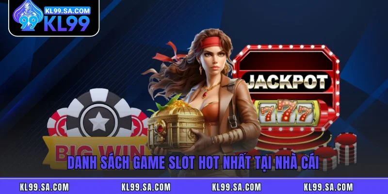 Nổ Hũ KL99 - Quay Thưởng Jackpot Triệu Đô Mỗi Ngày Tại KL99 Nổ Hũ KL99 - Quay Thưởng Jackpot Triệu Đô Mỗi Ngày Tại KL99