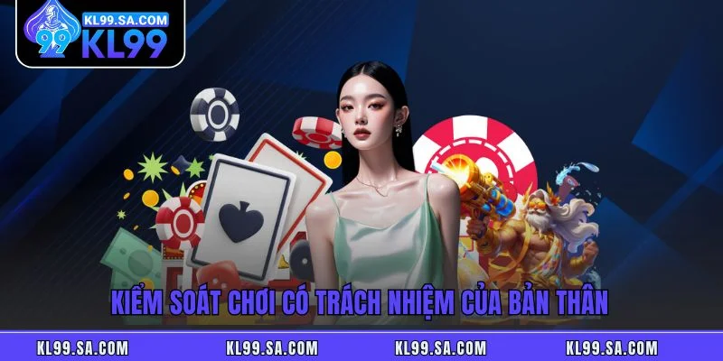 Chơi Có Trách Nhiệm Tại KL99 - Trải Nghiệm Minh Bạch, An Toàn